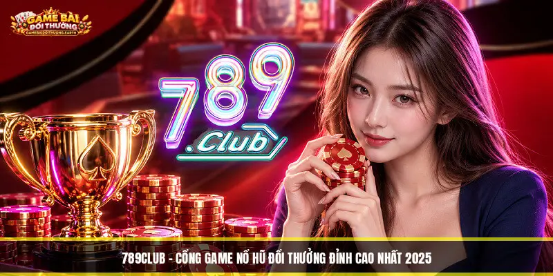 789club - Cổng Game Nổ Hũ Đổi Thưởng Đỉnh Cao Nhất 2025 789club - Cổng Game Nổ Hũ Đổi Thưởng Đỉnh Cao Nhất 2025