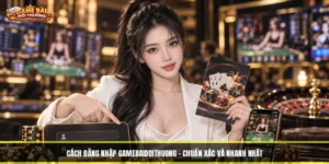 Cách Đăng Nhập Gamebaidoithuong - Chuẩn Xác Và Nhanh Nhất