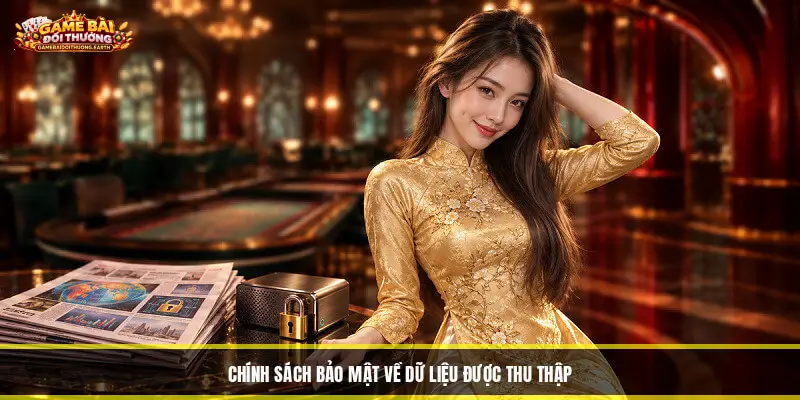 Chính Sách Bảo Mật - Giới Thiệu Quy Định An Toàn Dữ Liệu Chính Sách Bảo Mật Về Dữ Liệu Được Thu Thập
