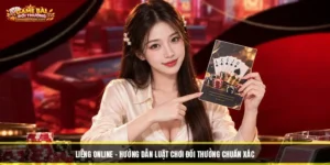 Liêng Online - Hướng Dẫn Luật Chơi Đổi Thưởng Chuẩn Xác