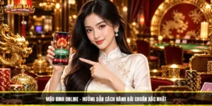 Mậu Binh Online - Hướng Dẫn Cách Đánh Bài Chuẩn Xác Nhất