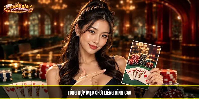 Mẹo Chơi Liêng - Hướng Dẫn Kỹ Năng Bách Chiến Bách Thắng Tổng Hợp Mẹo Chơi Liêng Đỉnh Cao
